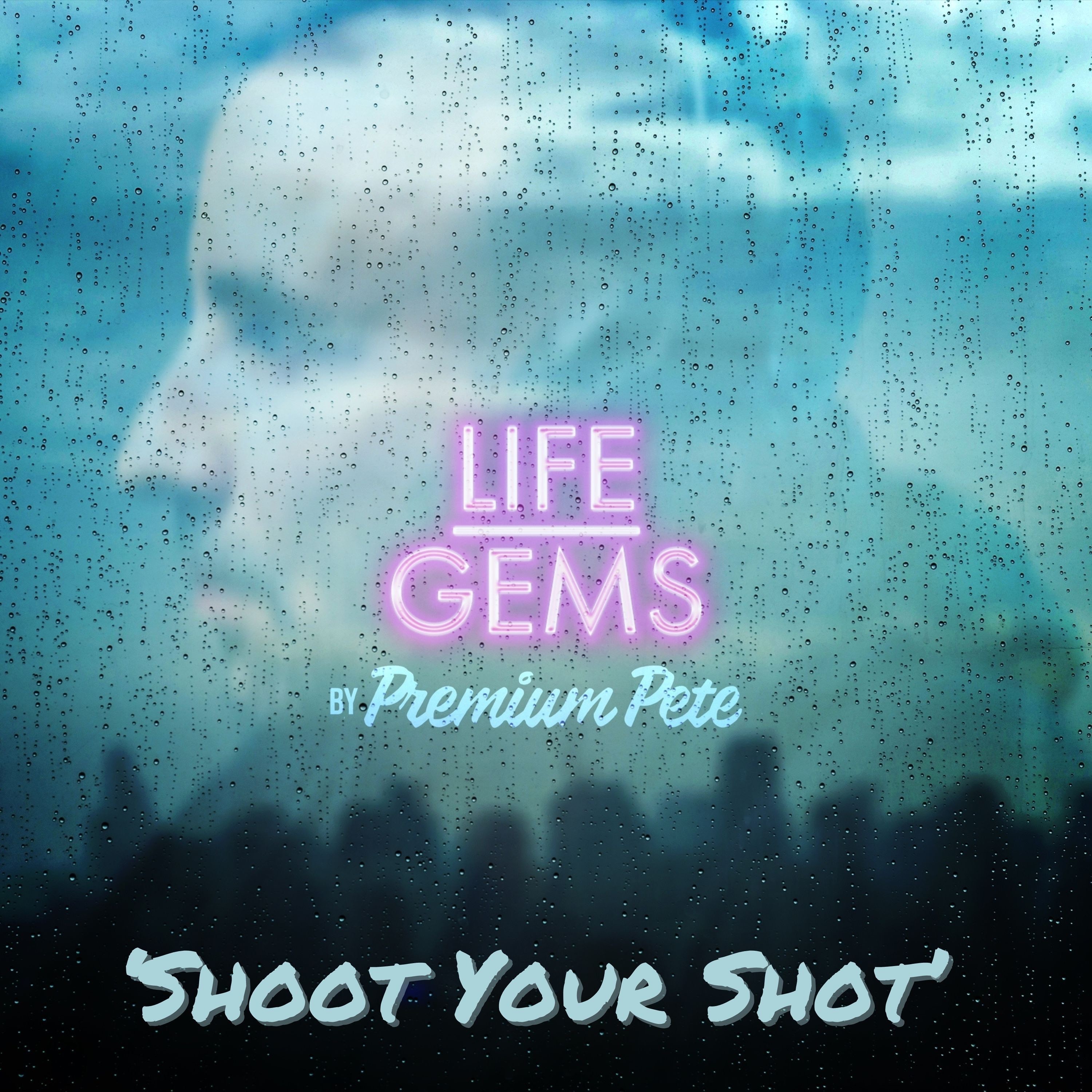 Life Gems ”Shoot Your Shot”