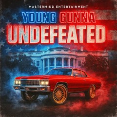 @YoungGunna_1m - "UNDEFEATED" [Explicit Version] @ProdMuddy 🥁
