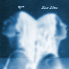 Blue Eden - Ebb + Flow