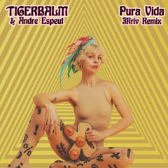 PREMIERE : Tigerbalm - Pura Vida