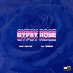 Gypsy Rose (feat. Golden BSP)