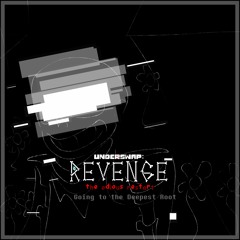 REVENGE: T.O.R. | OST 02: Going To The Deepest Root