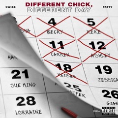 Different Chick Different Day ft. Fatty