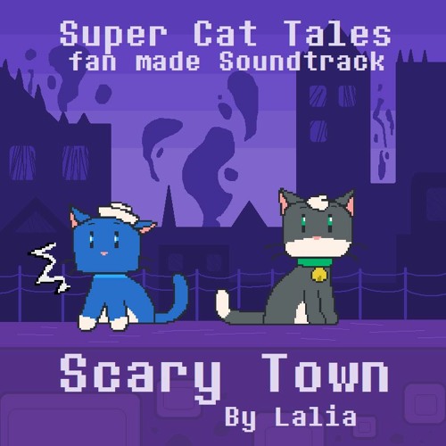 Stream [Super Cat Tales fan made track] Scary Town by ♪Lalia