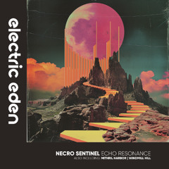 Necro Sentinel - Echo Resonance [Electric Eden Records]