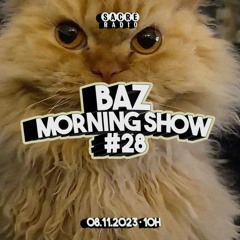 Baz Morning Show #28 Spécial " Athens of the North "
