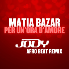 Per un'ora d'amore (JODY REMIX)