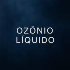 Ozonio Liquido - Kibinho.Junior