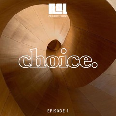 Choice Radio Episode 1