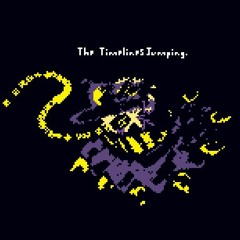 [Deltashuffle] - The Timelines Jumping (Scrapped)