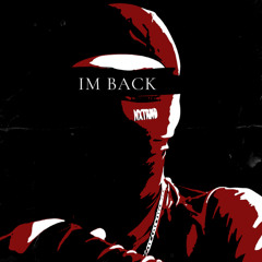 I'm Back Freestyle