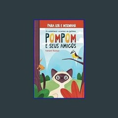 #^Download 🌟 As aventuras coloridas da gatinha Pompom e seus amigos (Portuguese Edition)     Paper