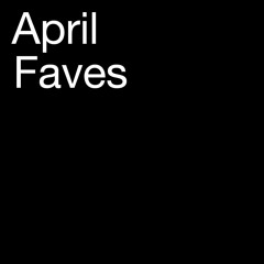 Mostra's April Faves 🖤