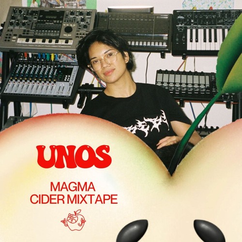 Unos - Magma Cider Mixtape #2