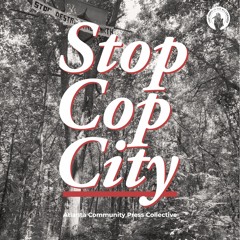 #343 | Stop Cop City w/ Clark, Atlanta Community Press Collective