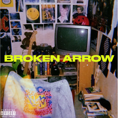 Broken Arrow (Already Dead)