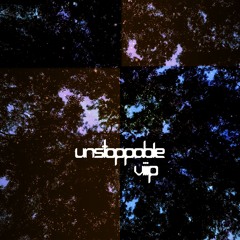Unstoppable ViiiP
