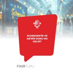 Schengen'in ve AB’nin sonu mu geldi?