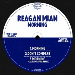 [WDR038] Reagan Mian - Morning EP w/ Alfredo Ávila (April 2023)
