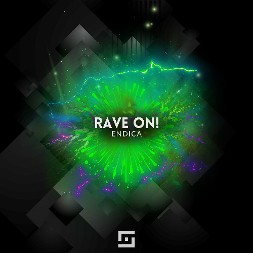 Endica - Rave On! (Original Mix)