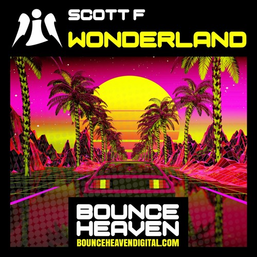 Scott F - Wonderland - BounceHeaven.co.uk
