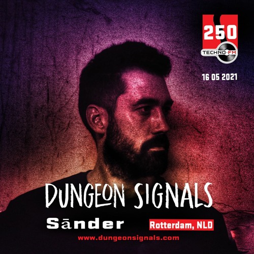 Dungeon Signals Podcast 250 - Sānder