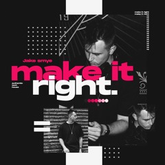 Jake Smye - Make It Right