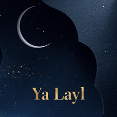 YA LAYL