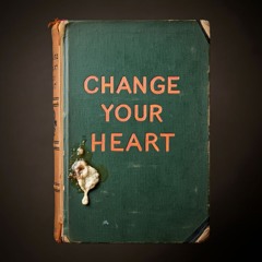 Change Your Heart (Bad Book)