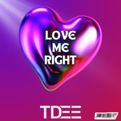 Franky Rizardo - Love Me Right (TDEE Bootleg)