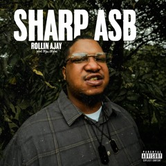 Sharp asb (prod. Dijon Stylez)