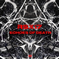 RSX17 - Echoes Of Death [𝑭𝑹𝑬𝑬 𝑫𝑳]