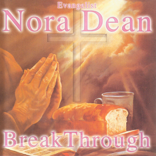 Stream Nora Dean | Listen to Breakthrough playlist online for free on ...