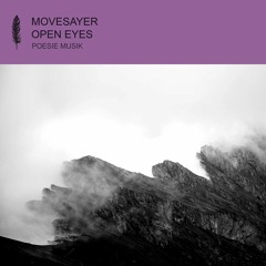 Movesayer - Open Eyes (Oscar OZZ Remix)- Poesie Musik (OUT: 23.04.2021)