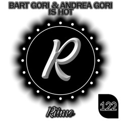 Bart Gori & Andrea Gori - Is Hot 🎵DANCE 💿DEEP HOUSE 📀2024 [RITMO RECORDS]