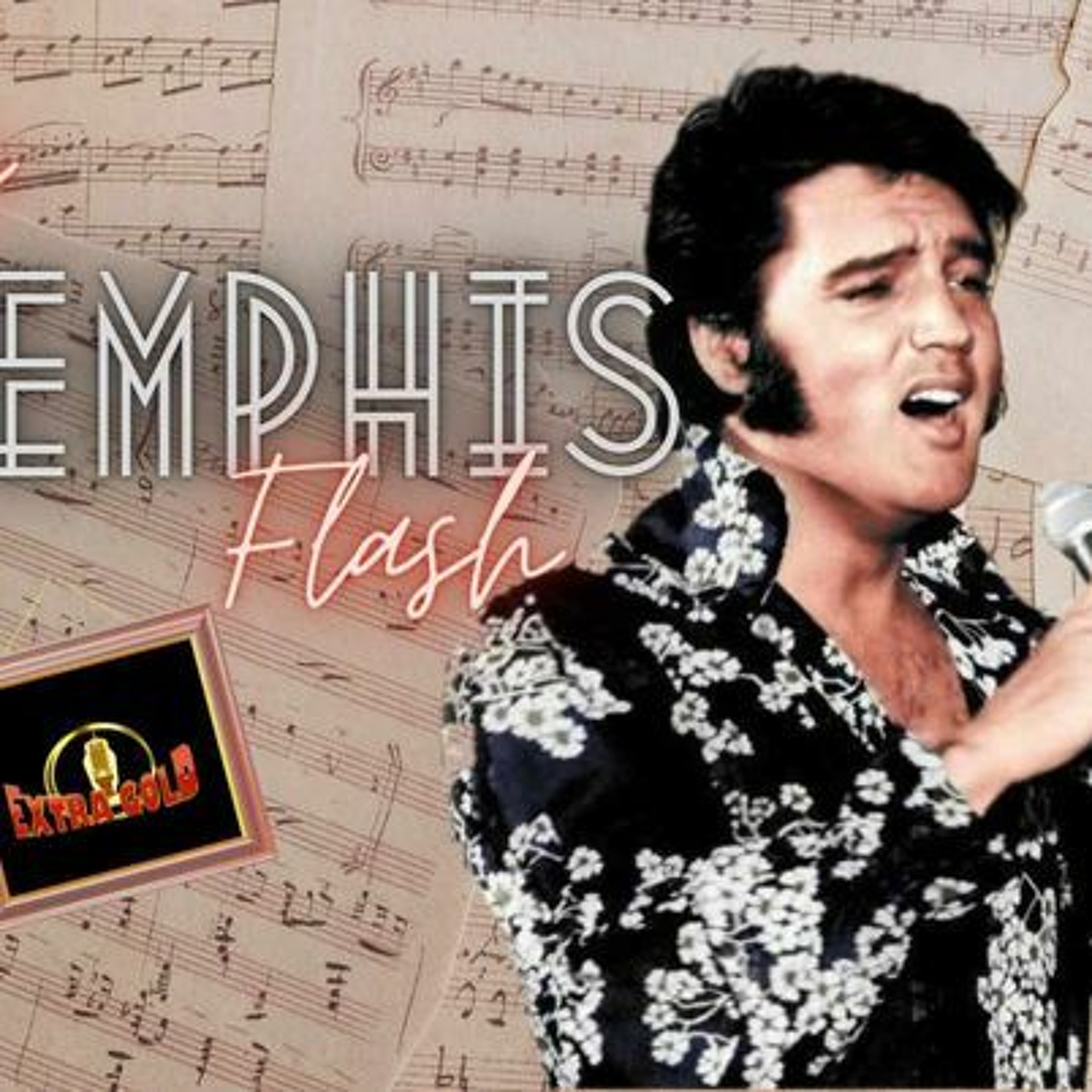 Elvis The Memphis Flash Extra Gold Episode 105 episode artwork