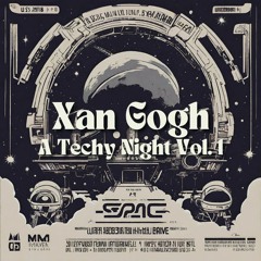 Xan Gogh - A Techy Night Vol. 1