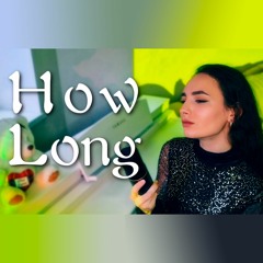 How Long (cover)