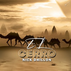 Nick Dhillon - El Cerro (Original Mix)