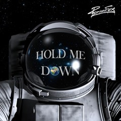 Hold Me Down Feat. Feez, Dogman Rukus
