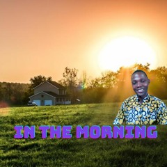 In The Morning