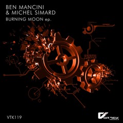 Ben Mancini & Michel Simard BURNING MOON (Original Instr. Mix) Master 07 - 02 - 22