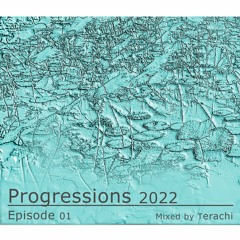 Progressions 2022 Episode 01