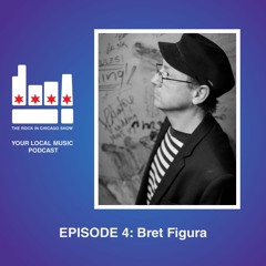 Episode 4: Bret Figura