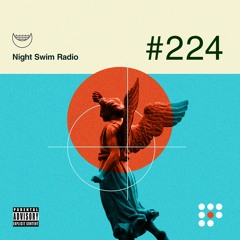 Night Swim Radio - Dive 224