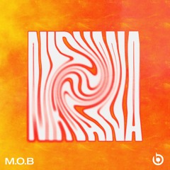 M.O.B - Nirvana (Extended Mix)