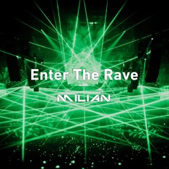 Enter The Rave (Original Mix)
