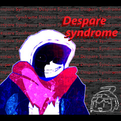 Despair Syndrome