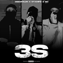 DeeOrSlim x Stampz x SH - 3S