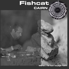 FISHCAT - [MiX] - Cairn - A Alex - 05112024